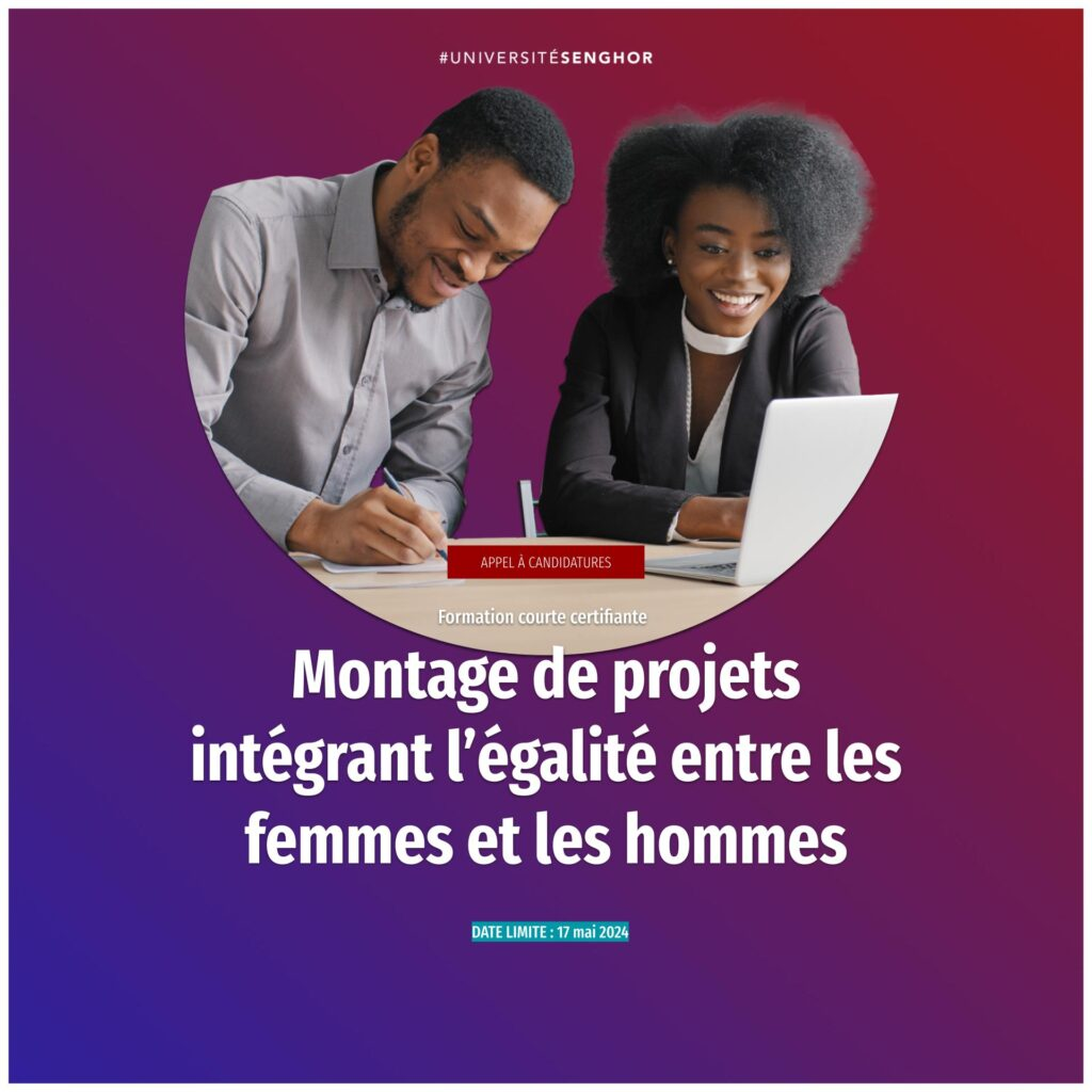 Luniversité Senghor Lance Un Appel à Candidatures Pour Une Formation Certifiante En Ligne Et En 