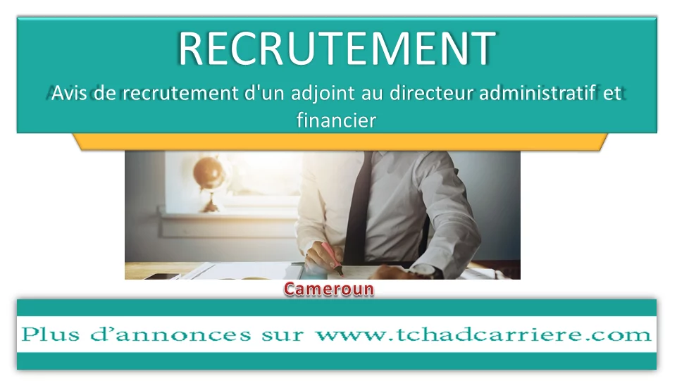 Avis De Recrutement Dun Adjoint Au Directeur Administratif Et